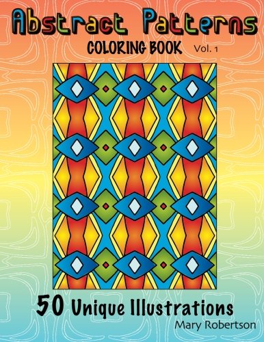 Abstract Patterns Coloring Book: 50 Unique Illustrations