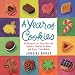 A Year of Cookies: 52 Recipes for Everyday and Holiday Cookies to Bake and Enjoy Year-Round by 