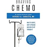 Braving Chemo: What to Expect, How to Prepare and How to Get Through It