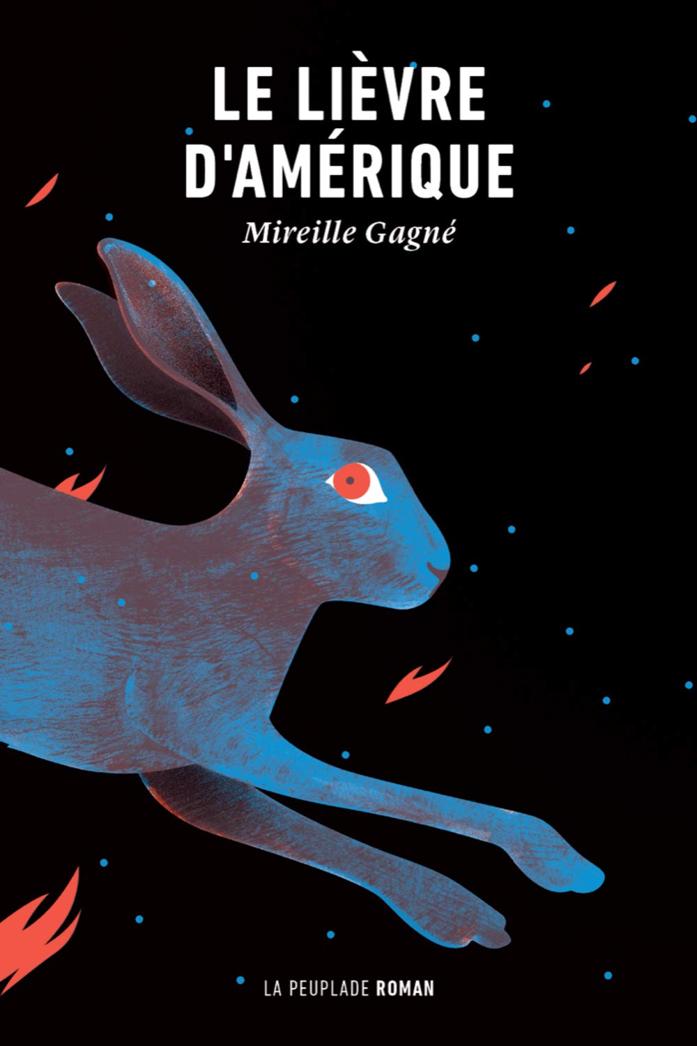 Le Lievre D Amerique Litterature Francophone Gagne Mireille Amazon Com Books