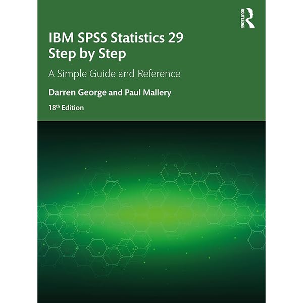Amazon.com: IBM SPSS Statistics 29 Step by Step: A Simple Guide