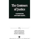 The Contours of Justice: Communities and Their Courts