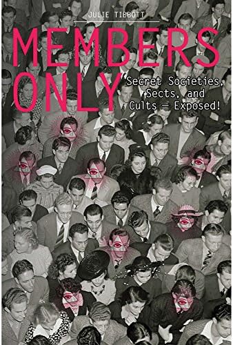Members Only Book Guide To Mysterious Secret Societies, Sects, Cults Exposed