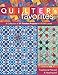 Quilter's Favorites--Traditional Pieced & Appliqued: A Collection of 21 Timeless Projects for All Sk by C&T Publishing