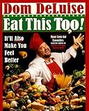 Eat This Too: It'll Make You Feel Better