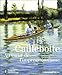 Caillebotte : Au coeur de l'impressionnisme by 
