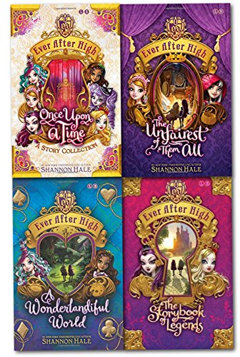 Shannon Hale Collection Ever After High 4 Books Set (The Storybook of Legends, the Unfairest of Them All, Once Upon a Time, a Wonderlandiful World)