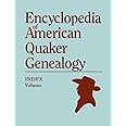Index to Hinshaw's Encyclopedia of American Quaker Genealogy