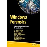 Windows Forensics: Understand Analysis Techniques for Your Windows