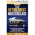 The Retirement Masterclass: The Essential Strategies Distilled From My Five Best-Selling Books
