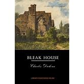 Bleak House: Complete &amp; Unabridged (Illustrated)