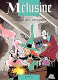 Mélusine - tome 2 - LE BAL DES VAMPIRES (French Edition) by 