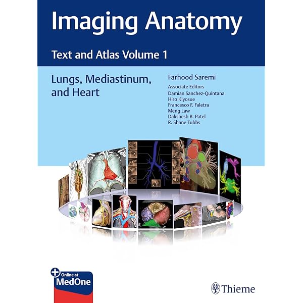 Imaging Anatomy: Text and Atlas Volume 1, Lungs, Mediastinum, and