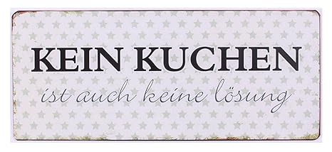 Amazonde Blechschild Mit Spruch Kein Kuchen Ist Auch