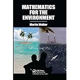 Amazon.com: Mathematics for the Environment: 9781439834725: Walter ...