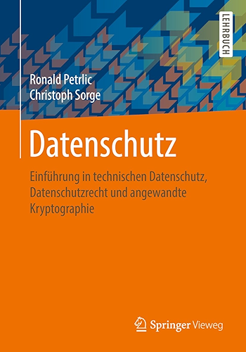 Download Datenschutz: Einführung in technischen Datenschutz, Datenschutzrecht und angewandte Kryptographie (German Edition) PDF