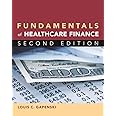 Fundamentals of Healthcare Finance, Second Edition