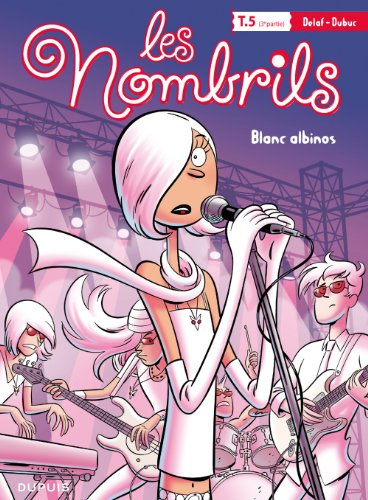 Les Nombrils - tome 5 - Blanc albinos