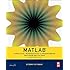 Matlab, Fourth Edition: A Practical Introduction to Programming and Problem Solving