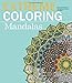 Extreme Coloring Mandalas: Relax and Unwind, One Splash of Color at a Time (Extreme Art!) by 