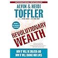 Revolutionary Wealth: How it will be created and how it will change our lives