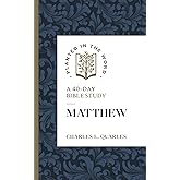 Matthew: A 40-Day Bible Study (Planted in the Word)