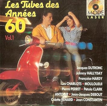 Les Tubes Des Annees 60 Volume 1 Les Charlots Johnny Hallyday Amazon Fr Musique