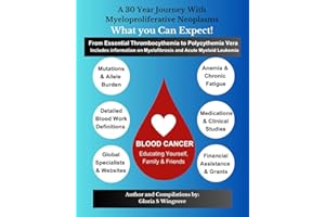 A 30 Year Journey with Myeloproliferative Neoplasms: What You Can Expect!: From Essential Thrombocythemia to Polycythemia Ver