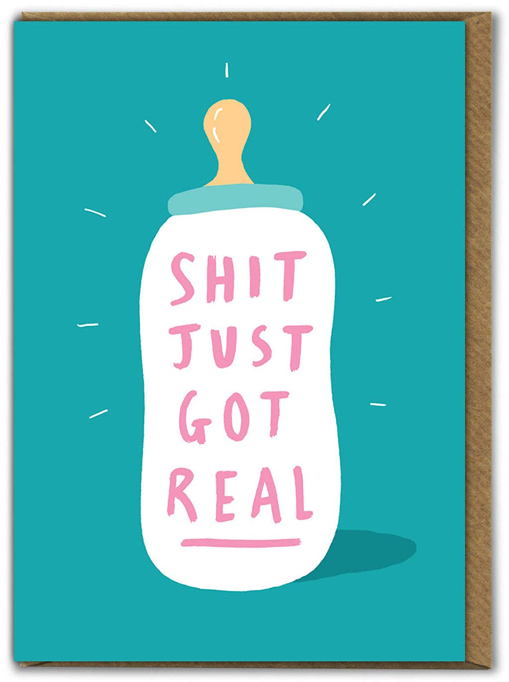 Brainbox Candy - Funny Cheeky Humorous Newborn Boy/Girl Baby Card - 'S... Just Got Real' - Blank Inside