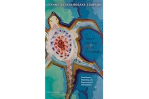 A Short History of the Blockade: Giant Beavers, Diplomacy, and Regeneration in Nishnaabewin (CLC Kreisel Lecture Series)