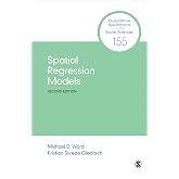 Spatial Regression Models (Quantitative Applications in the Social Sciences)