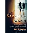 Sex and the iWorld: Rethinking Relationship beyond an Age of Individualism