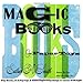Magic Books & Paper Toys: Flip Books, E-Z Pop-Ups & Other Paper Playthings to Amaze & Delight by Esther K. Smith