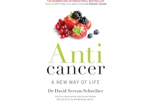 Anti Cancer: A New Way of Life