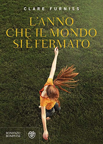L'anno che il mondo si è fermato (Narratori stranieri) (Italian Edition)
