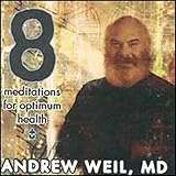8 Meditations For Optimum Healh