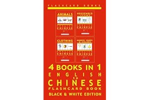 4 books in 1 - English to Chinese - Kids Flash Card Book: Black & White: Learn Mandarin Vocabulary for Children (Chinese Bilingual Flashcards)