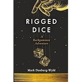 Rigged Dice: A Backgammon Adventure