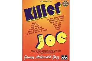 Jamey Aebersold Jazz -- Killer Joe, Vol 70: Easy to Play, Book & CD (Jazz Play-A-Long for All Instrumentalists, Vol 70)