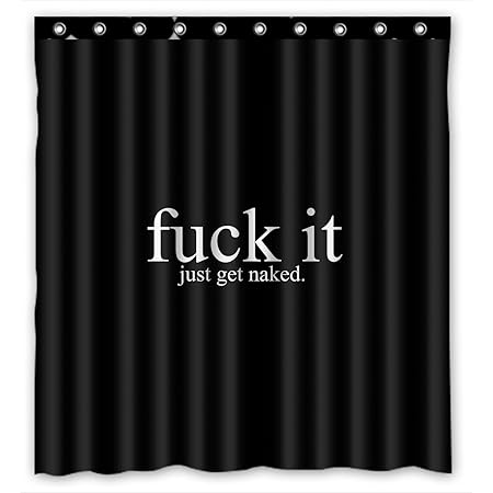 60 Width X72 Length Fashionable Style Fuck It Just Get Naked