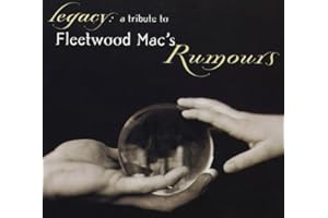 Legacy: A Tribute to Fleetwood Mac's Rumours