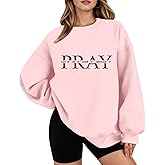 Cayxatiu Christian Sweatshirts Pray on it Pray over it Pray Through it Sweatshirt Religious Bible Verse Long Sleeve Tees