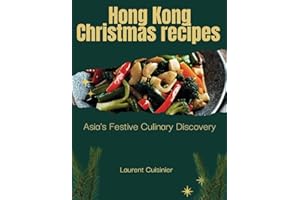 Hong Kong Christmas Receipes: Asia's Festive Culinary Discovery