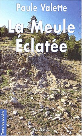 La  meule éclatée