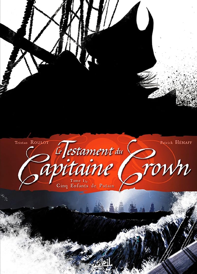 voir fiche du album Le Testament du Capitaine Crown, tome 1