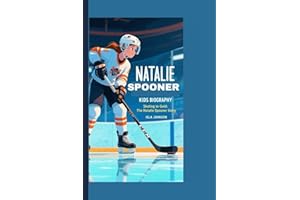 NATALIE SPOONER KIDS BIOGRAPHY: Skating to Gold: The Natalie Spooner Story
