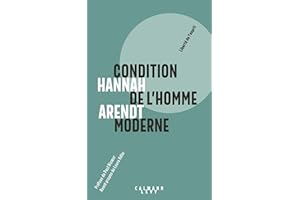 Condition de l'homme moderne - Nouvelle édition 2018 (French Edition)