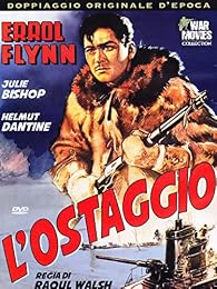 L'Ostaggio - Du sang sur la neige - Northern Pursuit (1943)