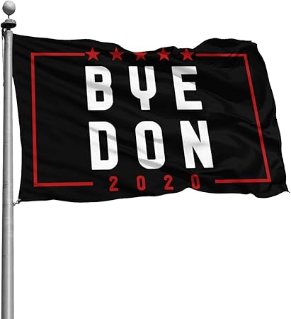Amazon Com Huihuangm Joe Biden 2020 Bye Don Anti Trump Garden Flag Decorative Flag House Flag Outdoor Flags Yard Banner 4x6 Ft Garden Outdoor