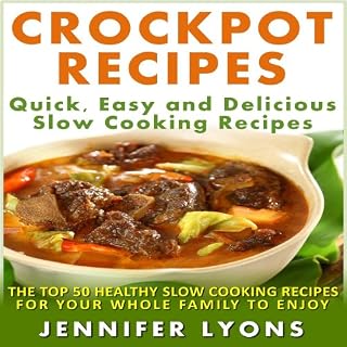 Livro Crockpot Receitas: Receitas de cozimento lento rápido, fácil e deliciosa As - Top 50 receitas de cozimento lento saudável para toda a sua família desfrutar